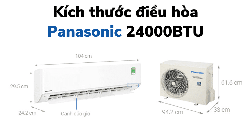 Điều hòa Panasonic 24000: Công suất, điện tiêu thụ, model phổ biến và bảng giá