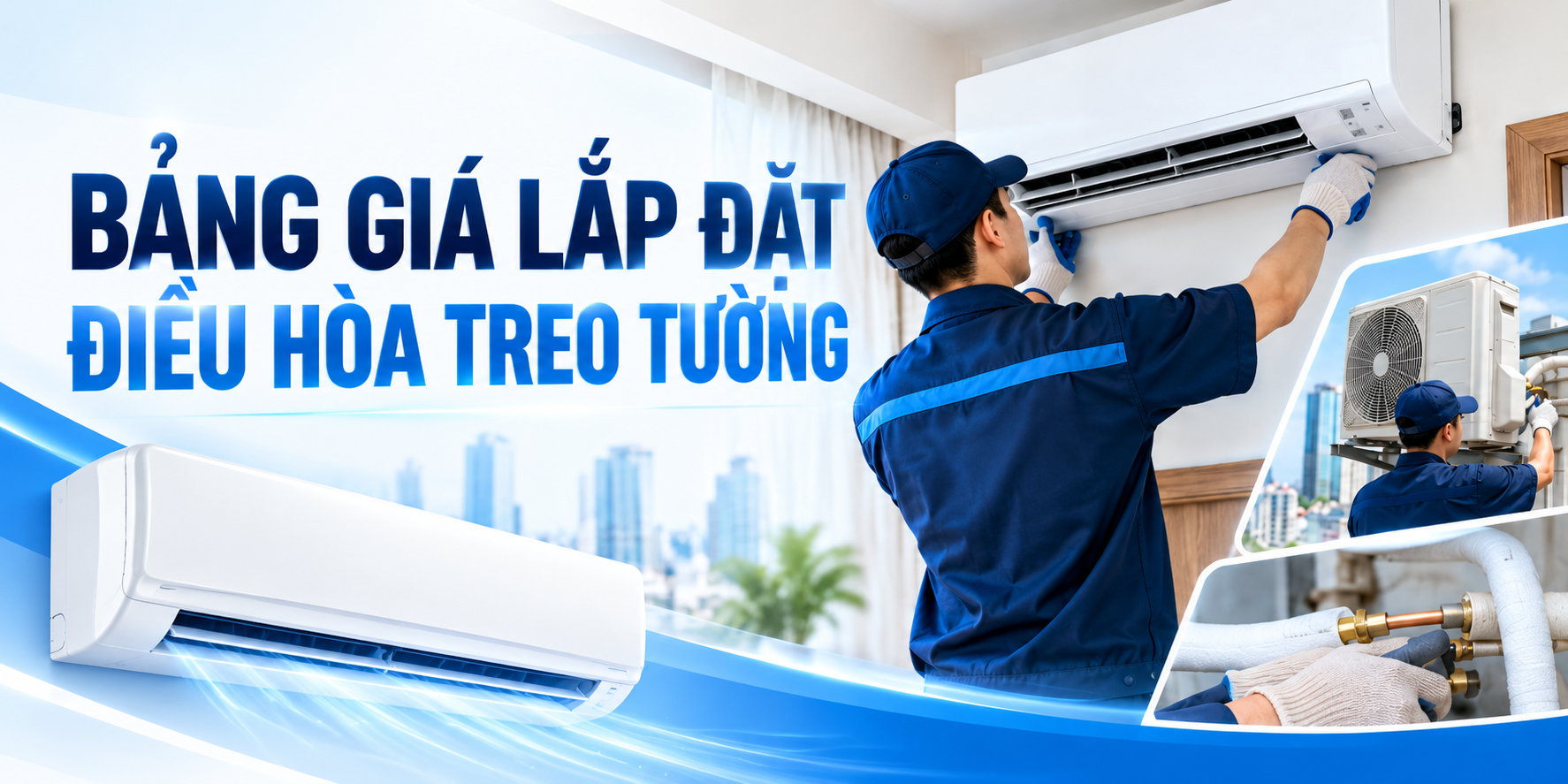 Bảng Giá Lắp Đặt Điều Hòa Treo Tường – Nhân Công & Vật Tư