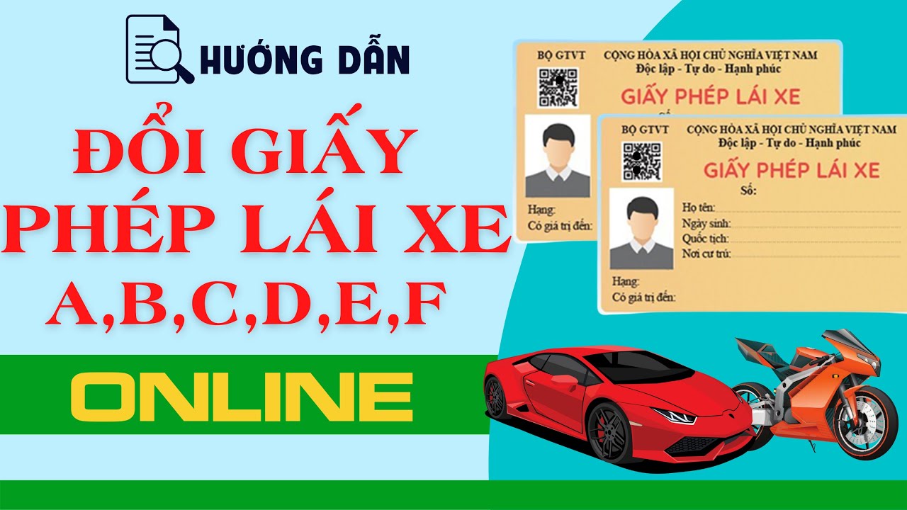 Cập Nhật Quy Trình Đổi Giấy Phép Lái Xe Online 2025