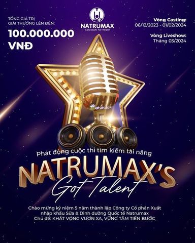 PHÁT ĐỘNG CUỘC THI TÌM KIẾM TÀI NĂNG NATRUMAX’S GOT TALENT