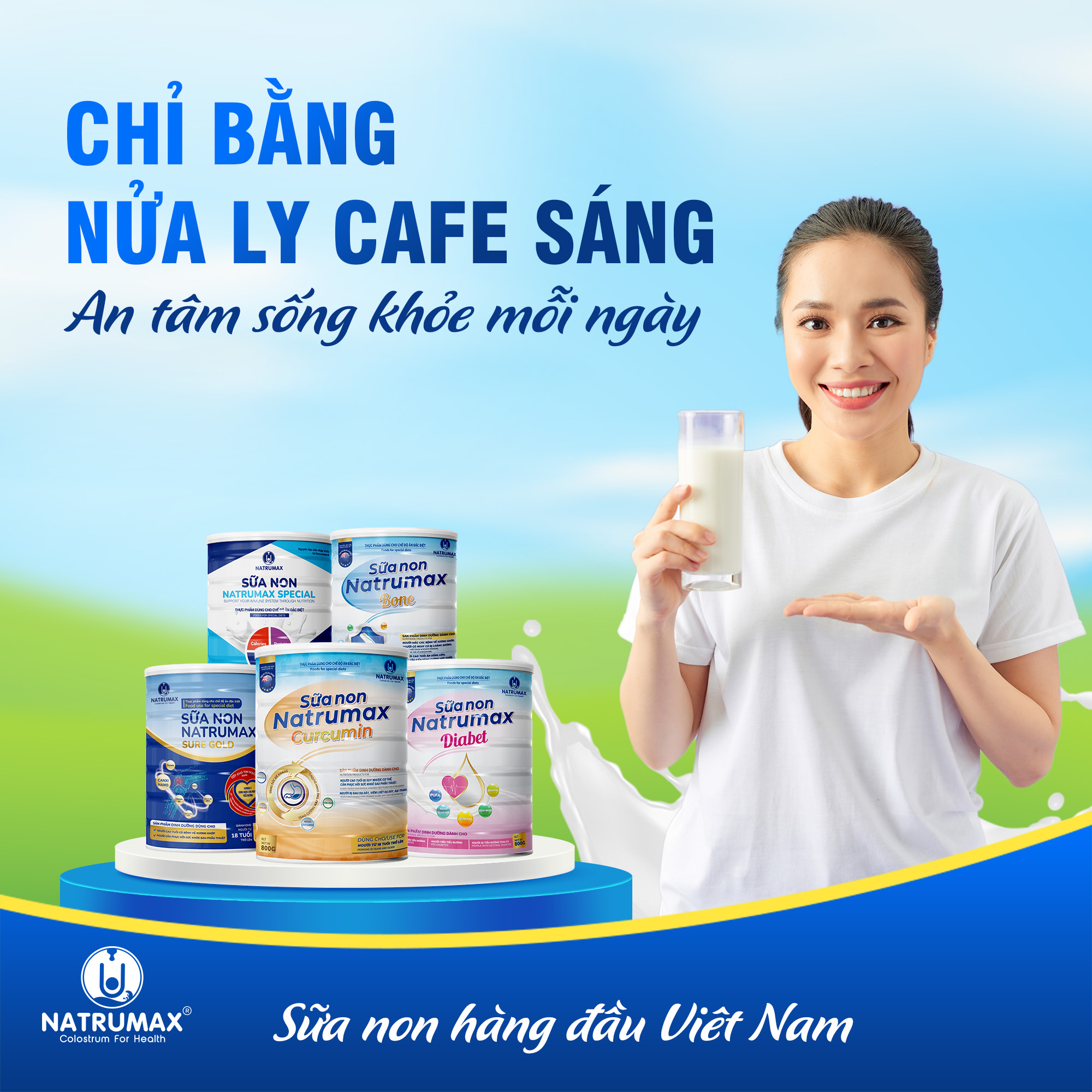 An tâm chăm sóc sức khỏe mỗi ngày cùng Sữa non Natrumax