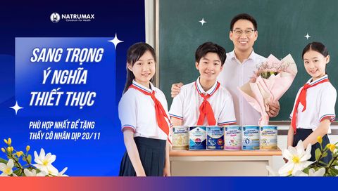 PHỤ HUYNH, HỌC SINH TÂM LÝ, QUAN TÂM SỨC KHỎE thầy cô khi tặng BỘ SẢN PHẨM từ sữa non Natrumax