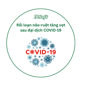 Báo động: Rối loạn não-ruột tăng vọt sau đại dịch COVID-19