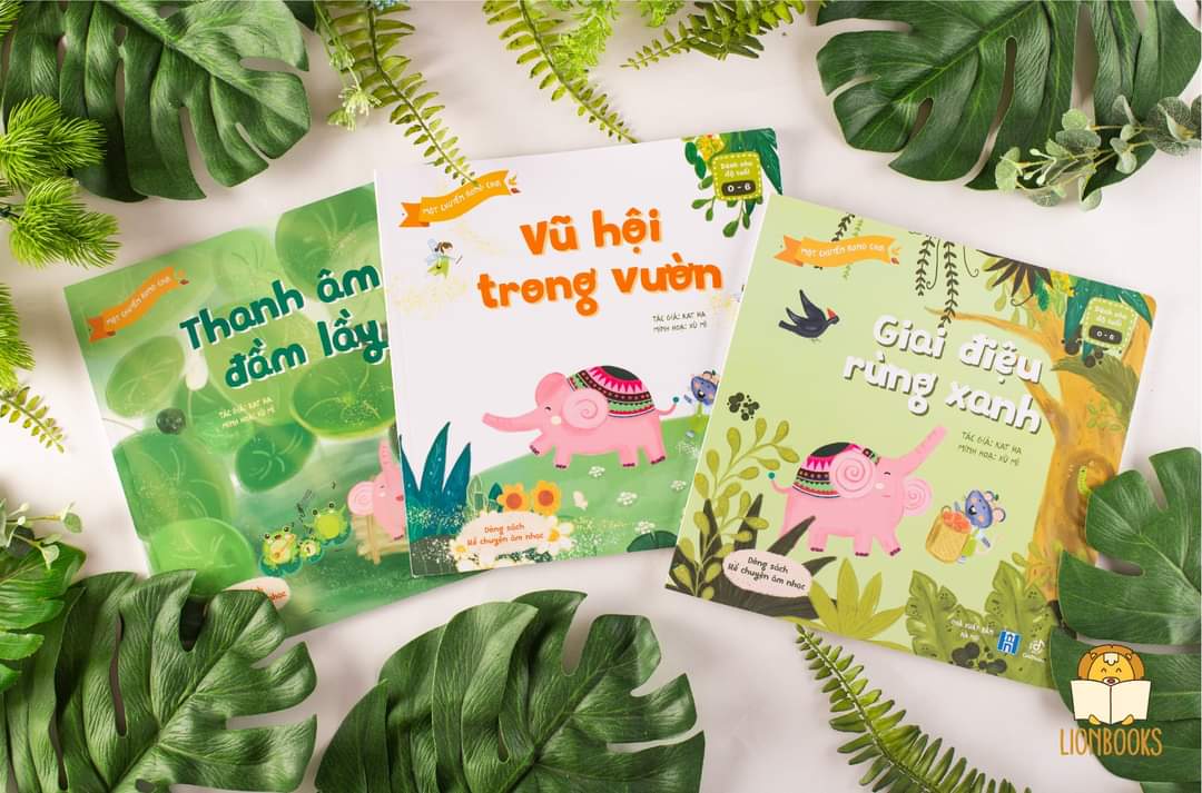Sách thiếu nhi - Một chuyến rong chơi: Vũ Hội Trong Vườn, Giai Điệu Rừng Xanh, Thanh Âm Đầm Lầy - Lion Book