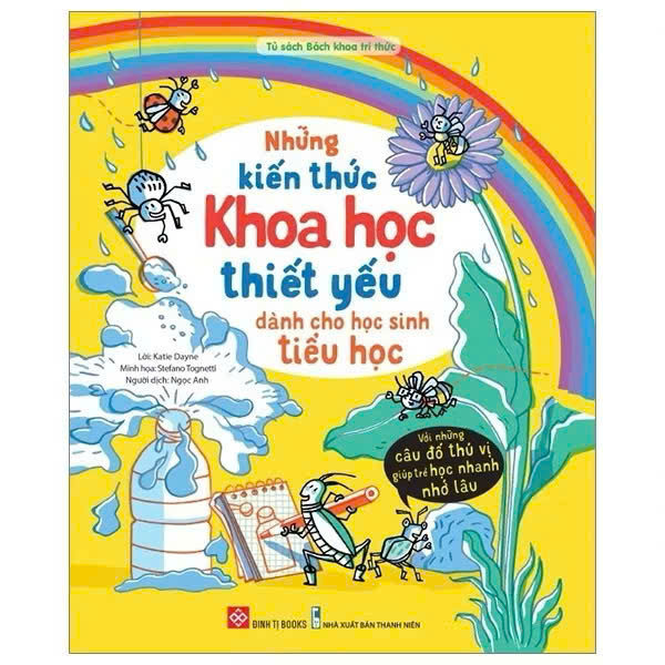 Sách Những Kiến Thức Toán, Khoa Học, Địa Lý thiết yếu cho học sinh tiểu học (lẻ tự chọn) Đinh Tị