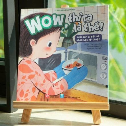Sách thiếu nhi - Wow, Thì Ra Là Thế - Tủ Sách Bách Khoa Tri Thức Cho Bé (lẻ tùy chọn) - Đinh Tị