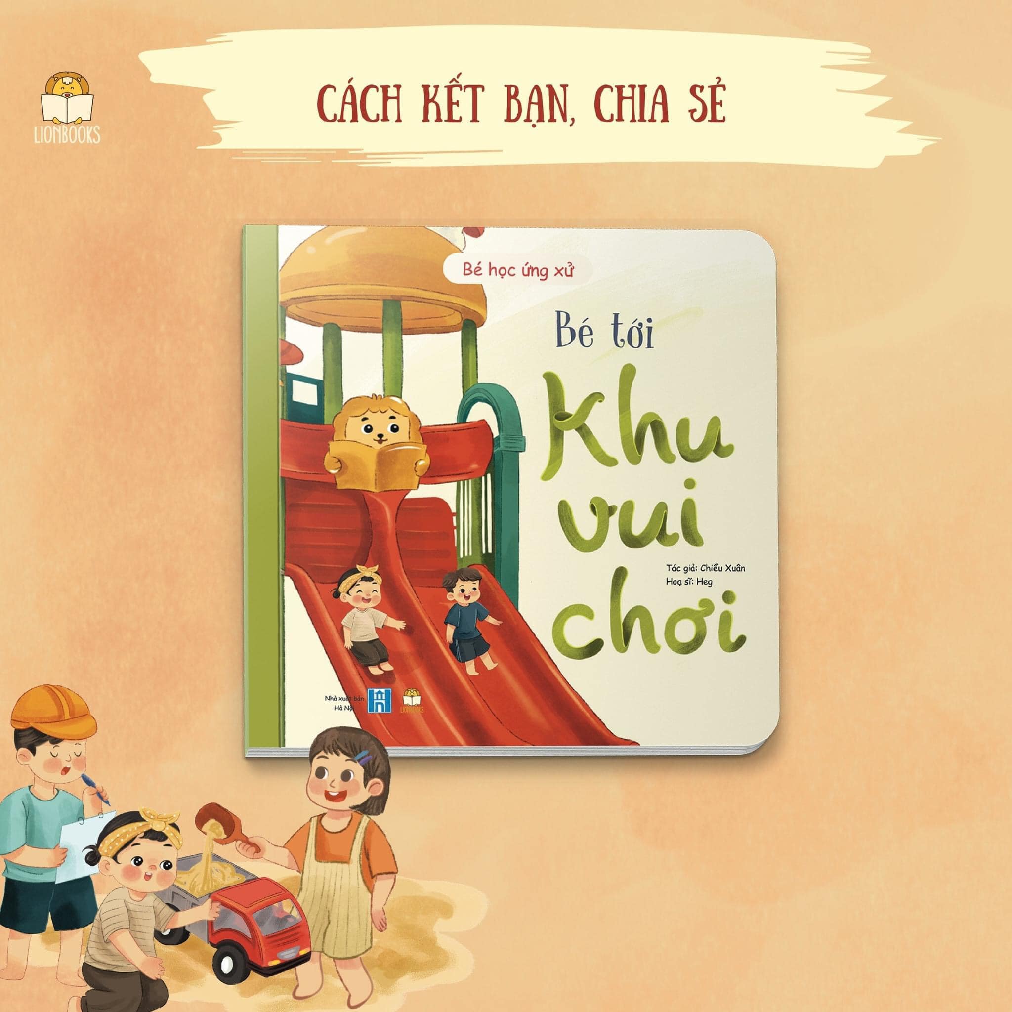 Sách thiếu nhi - Bé Học Ứng Xử - LionBooks