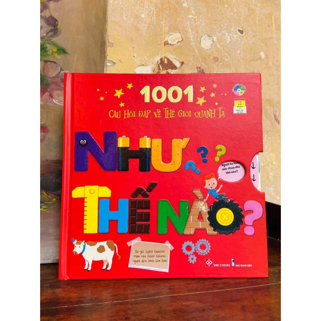Sách 1001 Câu Hỏi Đáp Về Thế Giới Quanh Ta - Tại Sao, Như Thế Nào, Bao Nhiêu - Đinh Tị