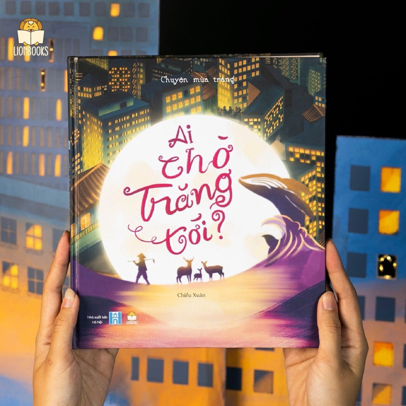 Sách thiếu nhi - Trung Thu - Ai chờ trăng tới - Hộp 2 quyển kèm đèn trung thu cho bé - LionBooks