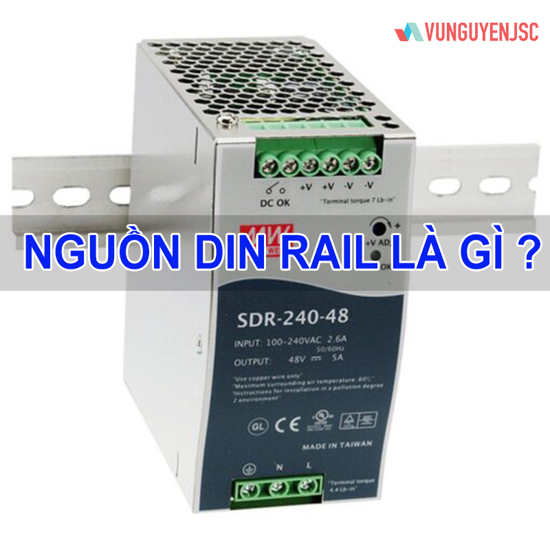Nguồn Din Rail là gì? Tổng hợp chi tiết về nguồn Din Rail
