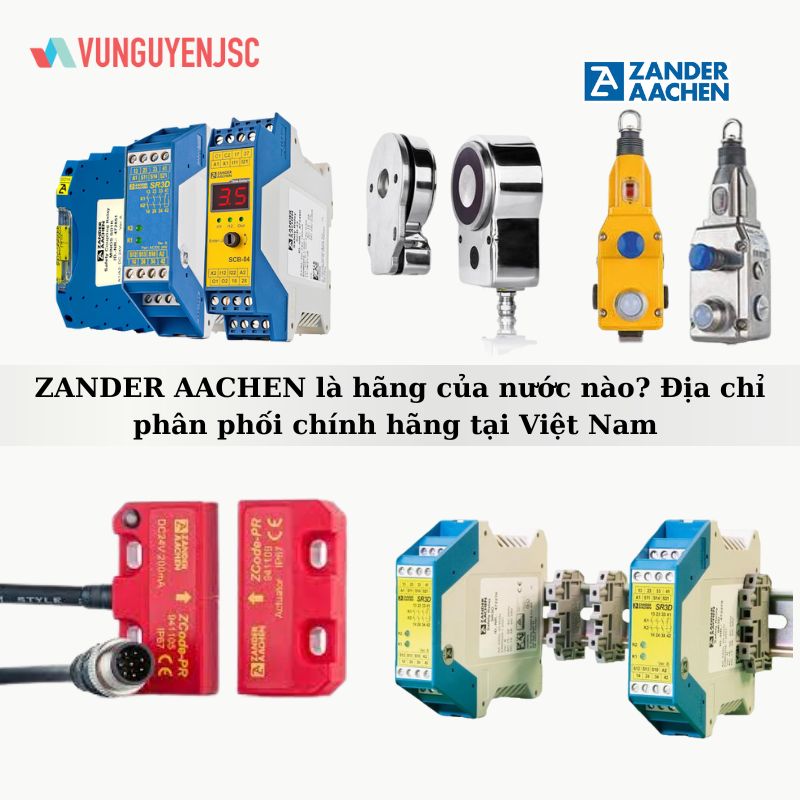 ZANDER AACHEN của nước nào? Địa chỉ phân phối chính hãng tại Việt Nam