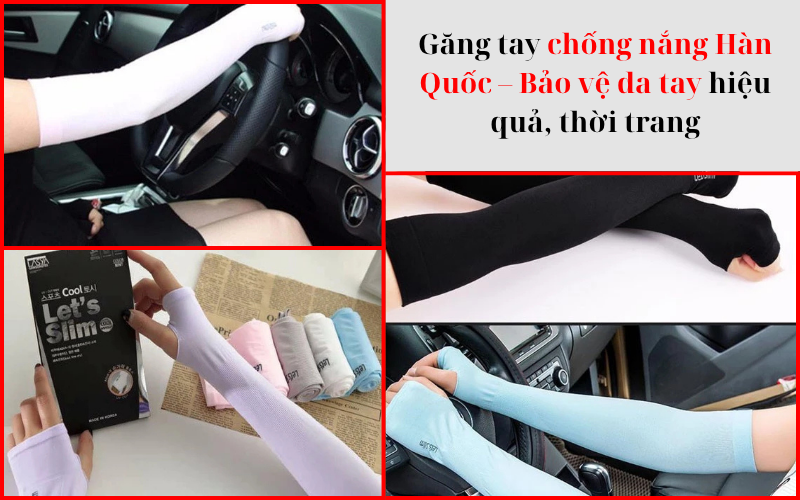 Găng tay chống nắng Hàn Quốc – Bảo vệ da tay hiệu quả, thời trang