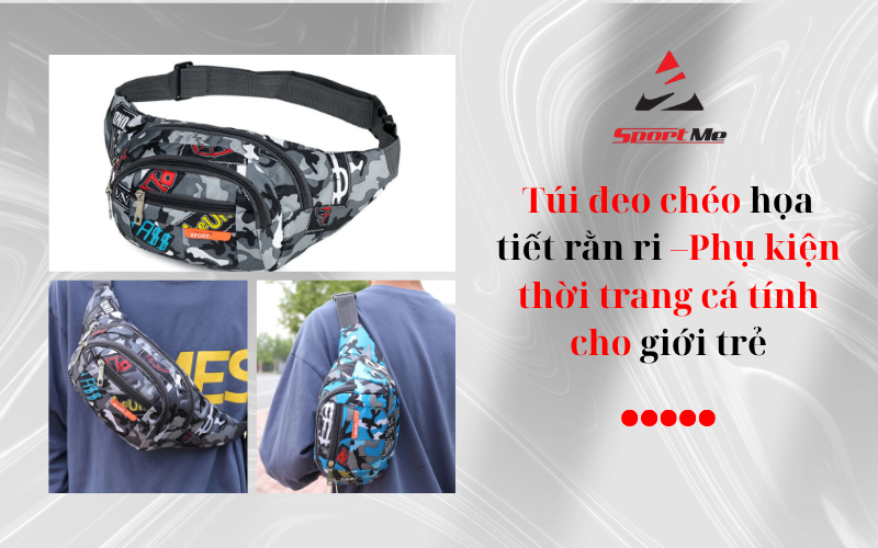 Túi đeo chéo họa tiết rằn ri –Phụ kiện thời trang cá tính cho giới trẻ