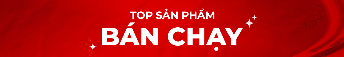 Top Sản phẩm bán chạy