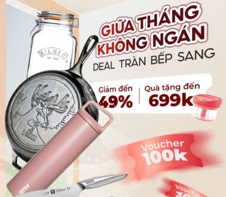 Giữa tháng không ngán - Deal tràn bếp sang