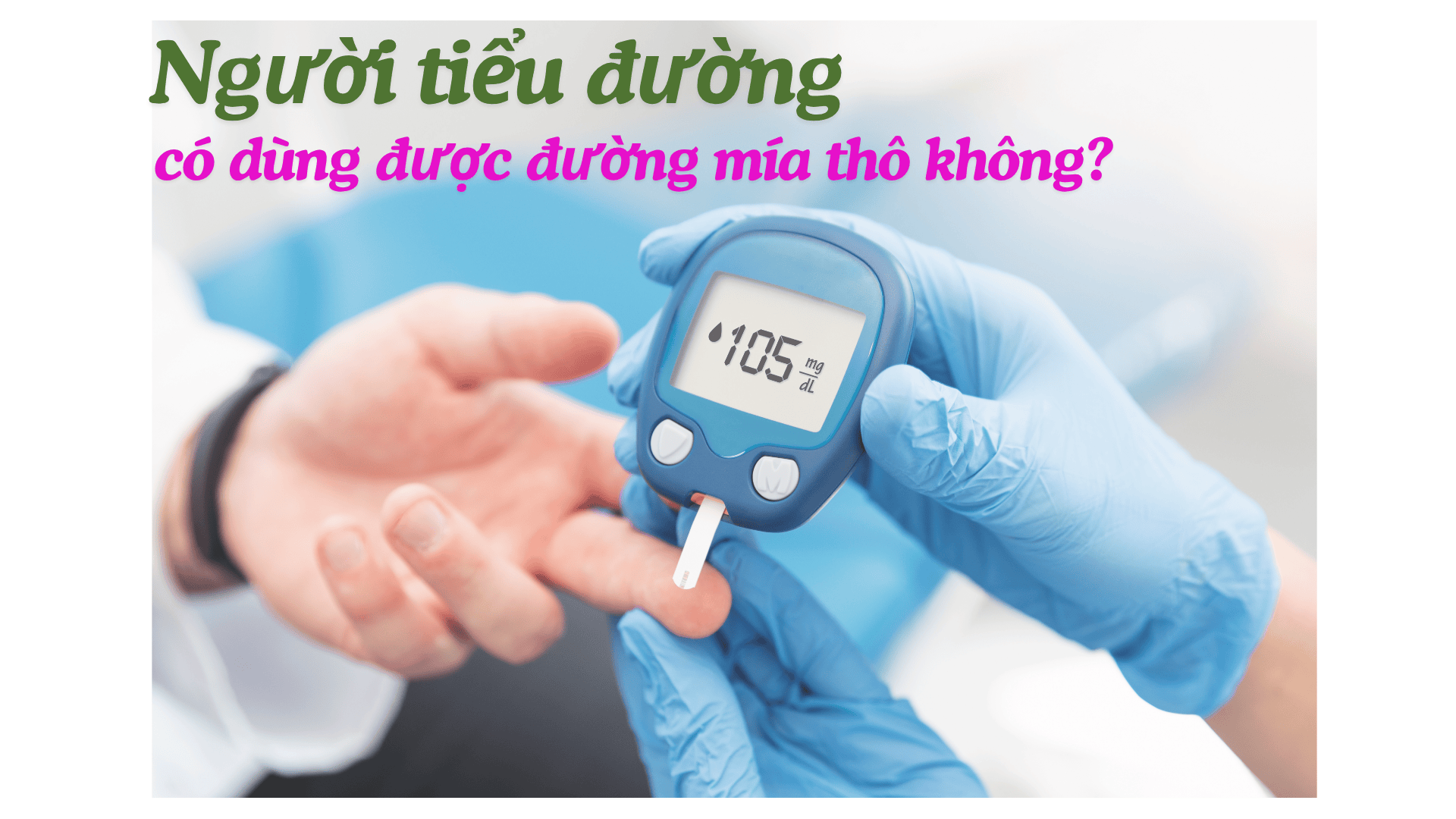 Người Bị Tiểu Đường Có Dùng Được Đường Mía Thô Không?