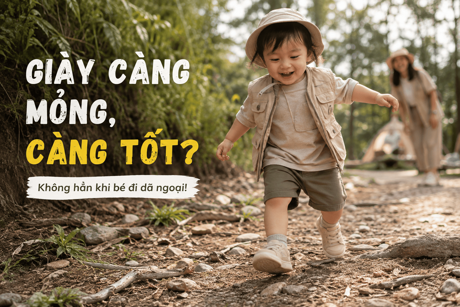 Sai lầm chọn giày quá mỏng cho bé dã ngoại ngoài trời