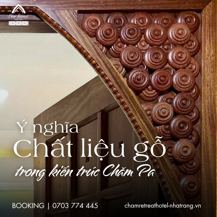 Ý NGHĨA CHẤT LIỆU GỖ TRONG KIẾN TRÚC CHĂM PA