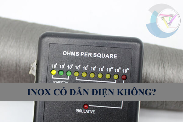 Inox Có Dẫn Điện Không?