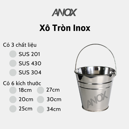 Xô Tròn Inox 430 ANOX đựng đá nước, quai inox |Hàng Việt Nam - Thương hiệu ANOX