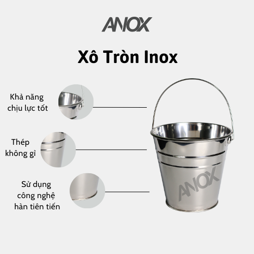 Xô Tròn Inox 430 ANOX đựng đá nước, quai inox |Hàng Việt Nam - Thương hiệu ANOX