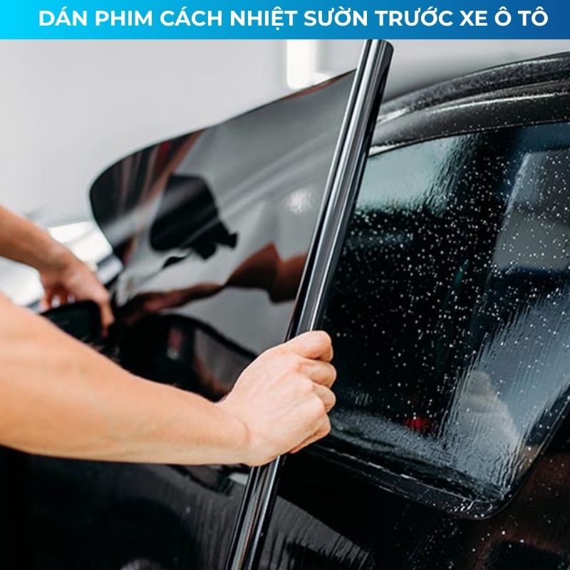 Dán phim cách nhiệt sườn trước ô tô