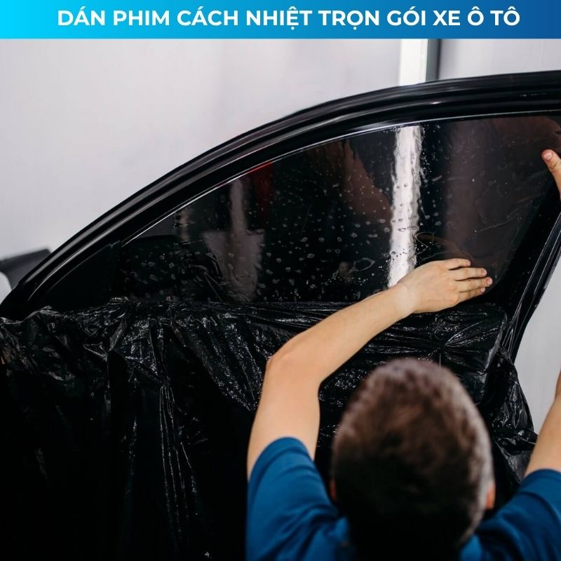 Dán phim cách nhiệt ô tô trọn gói