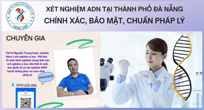 Xét nghiệm ADN tại Đà Nẵng chính xác, bảo mật, chuẩn pháp lý 2026