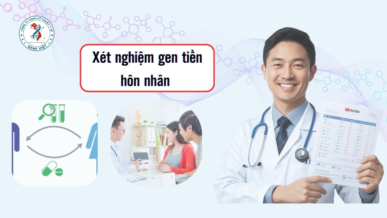 Xét Nghiệm Gen Tiền Hôn Nhân