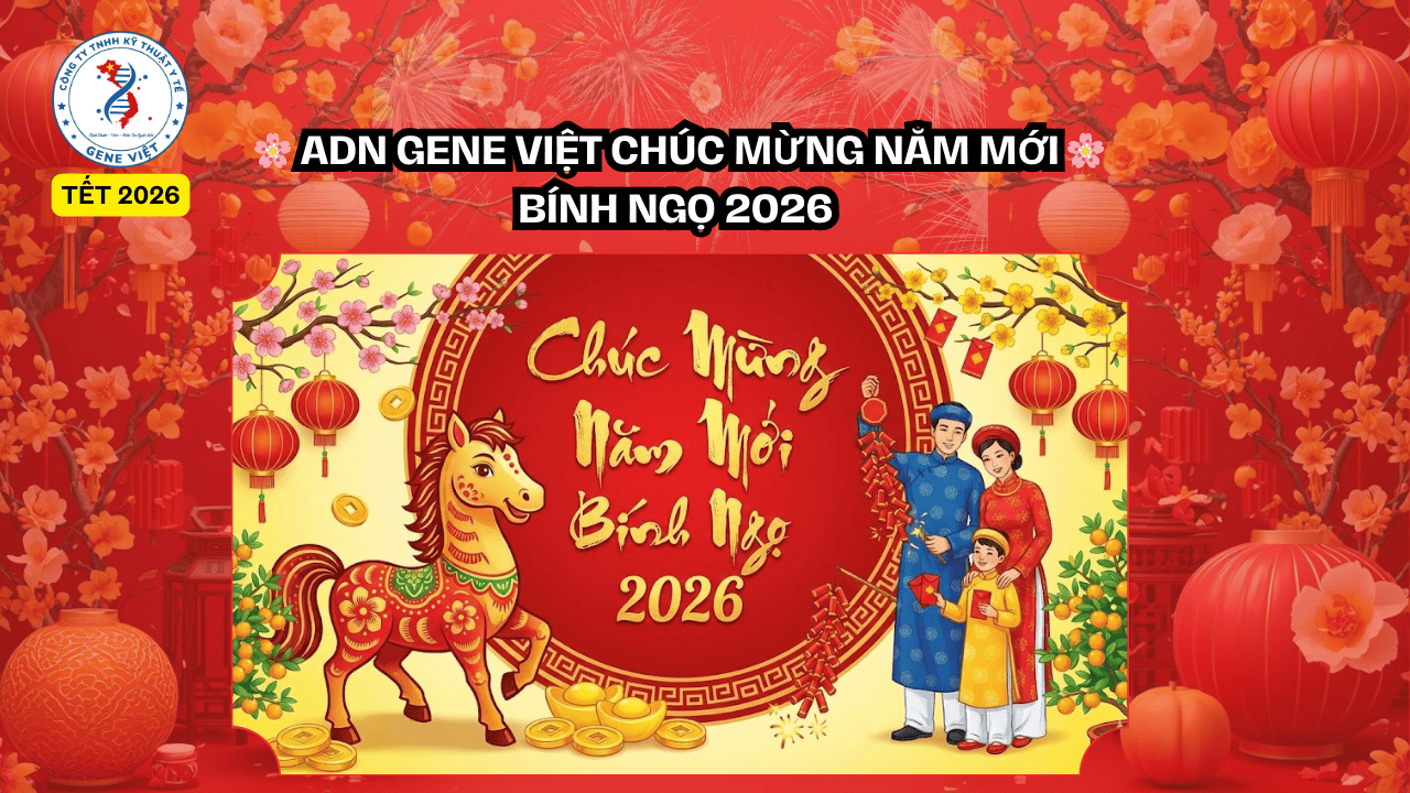🌸 ADN GENE VIỆT CHÚC MỪNG NĂM MỚI BÍNH NGỌ 2026 🌸