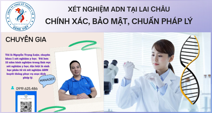 Xét nghiệm ADN tại Lai Châu chính xác, bảo mật, chuẩn pháp lý 2026