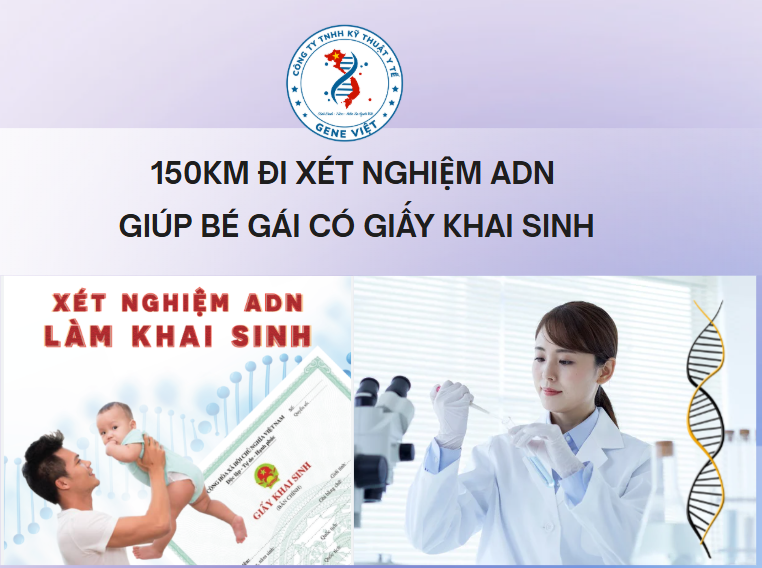 150km đi xét nghiệm ADN giúp bé gái có giấy khai sinh