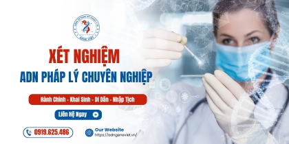 Xét nghiệm ADN Pháp Lý