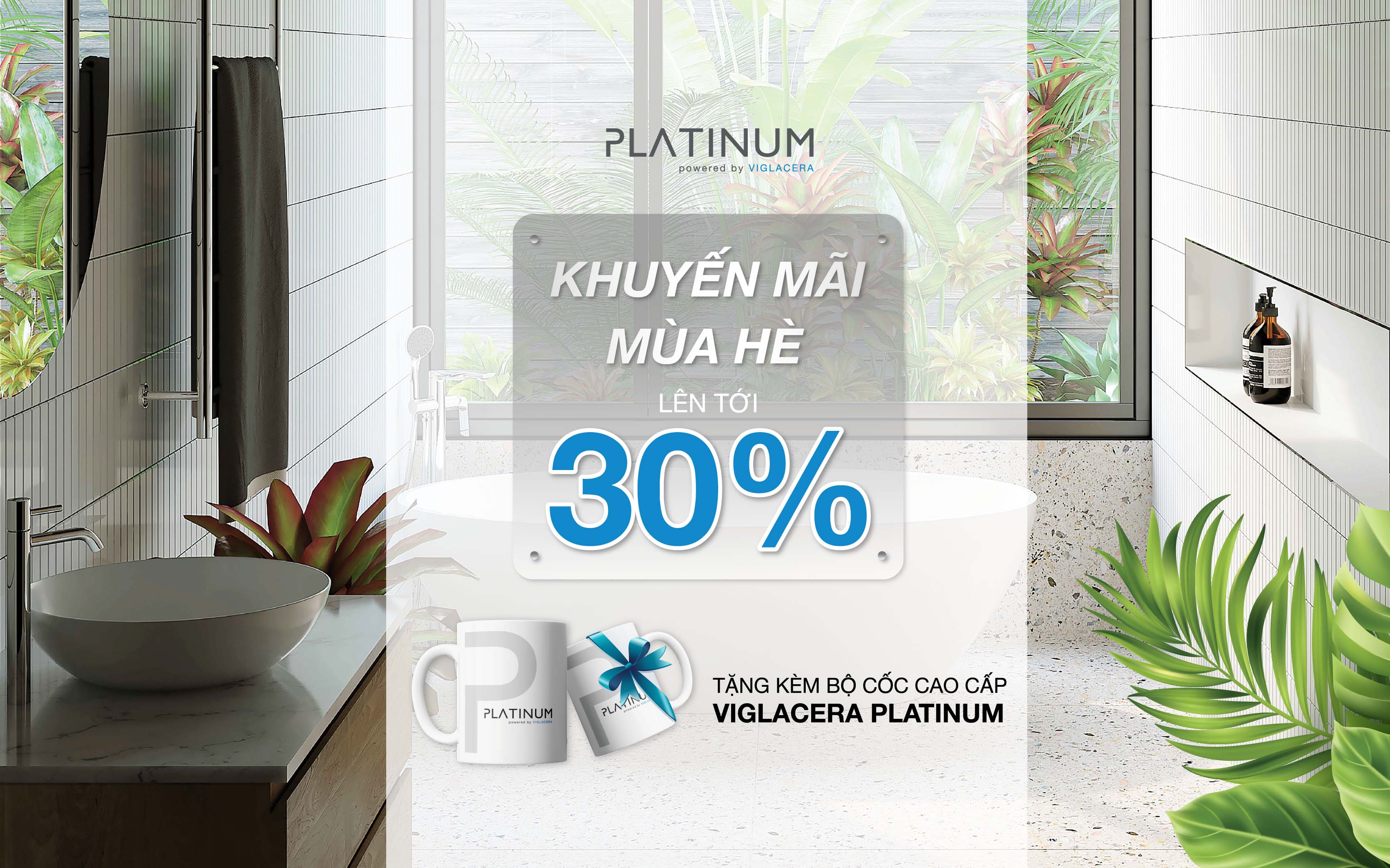 VIGLACERA PLATINUM: Khuyến mại mùa hè lên tới 30%