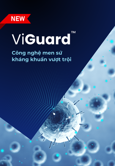 Viglacera ra mắt công nghệ men sứ kháng khuẩn vượt trội ViGuard™