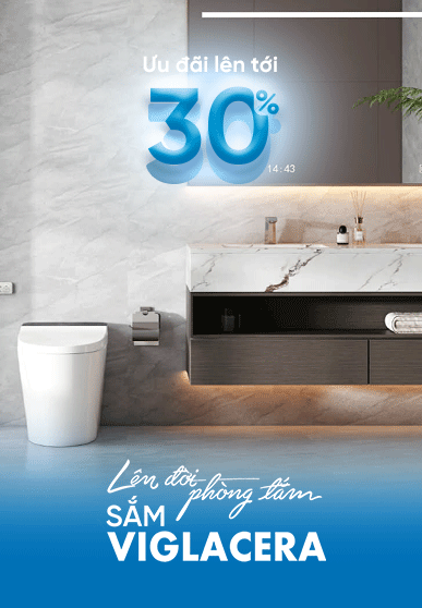 Lên đời phòng tắm - Sắm Viglacera: Siêu tiết kiệm với ưu đãi tới 30% dịp cuối năm