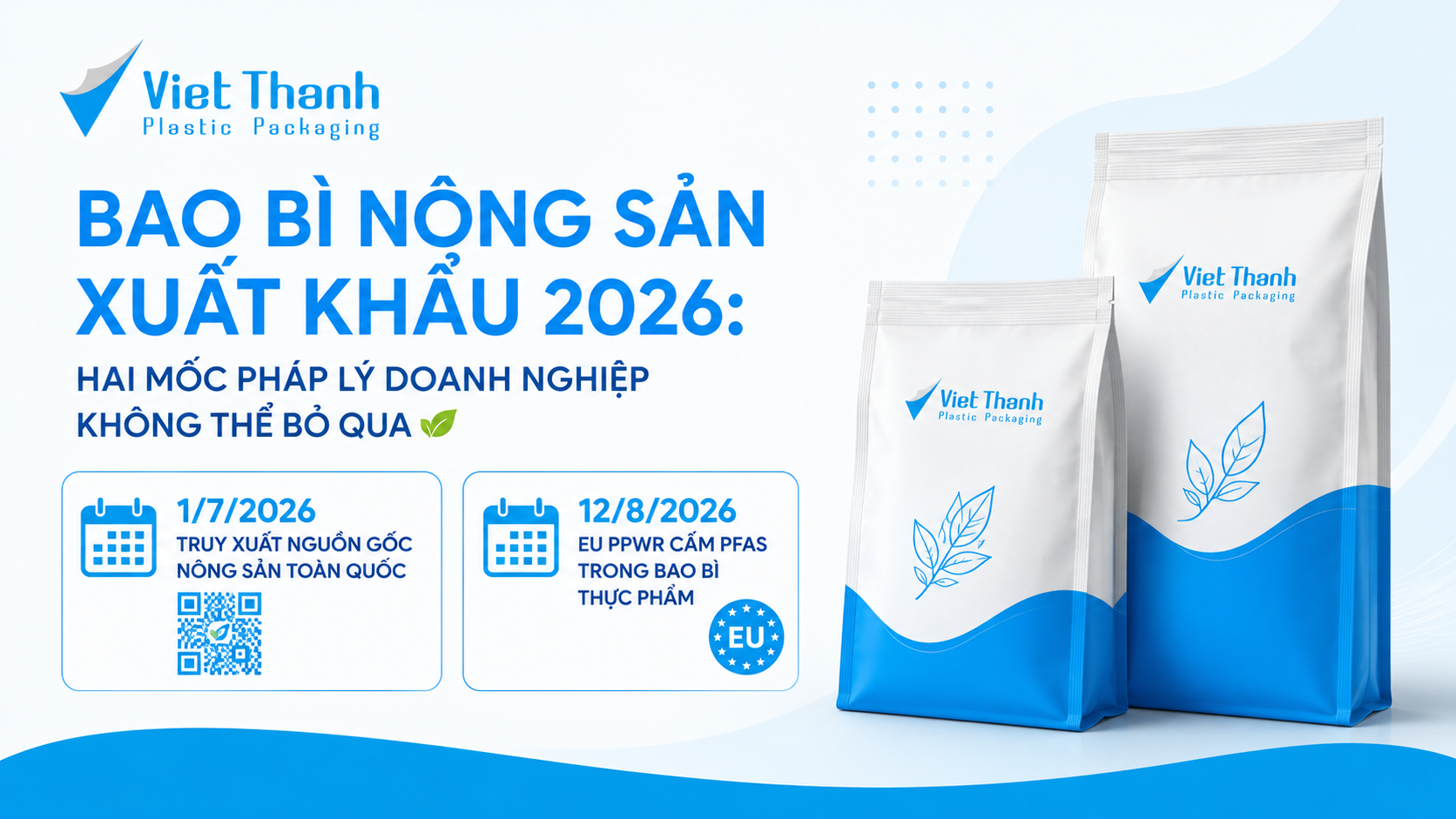 Bao Bì Nông Sản Xuất Khẩu 2026: Truy Xuất Nguồn Gốc & EU PPWR | Việt Thành