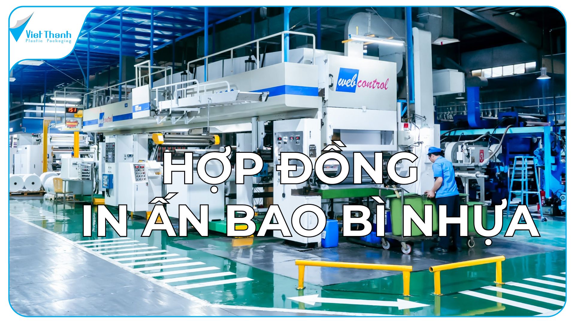Chi tiết hợp đồng in ấn bao bì & mẫu hợp đồng chuẩn – Bao bì Nhựa Việt Thành