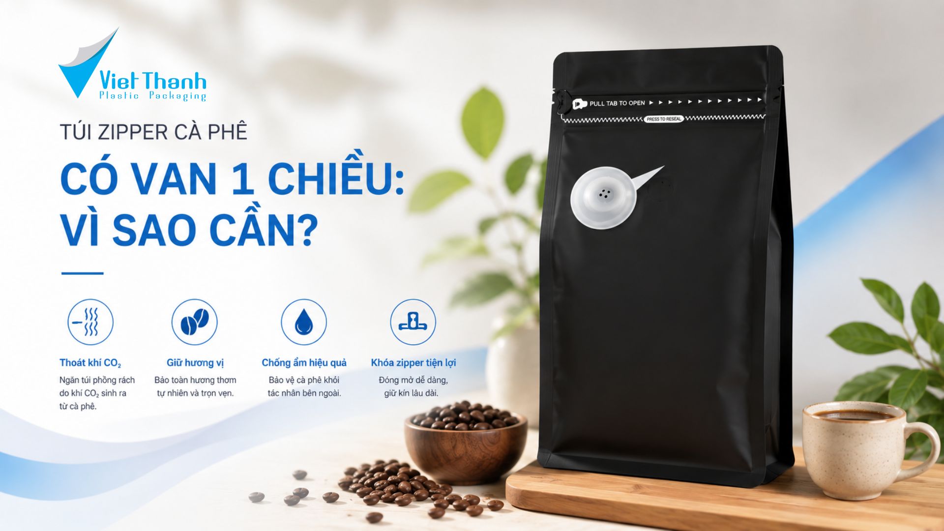 Túi Zipper Cà Phê Có Van 1 Chiều: Vì Sao Cần