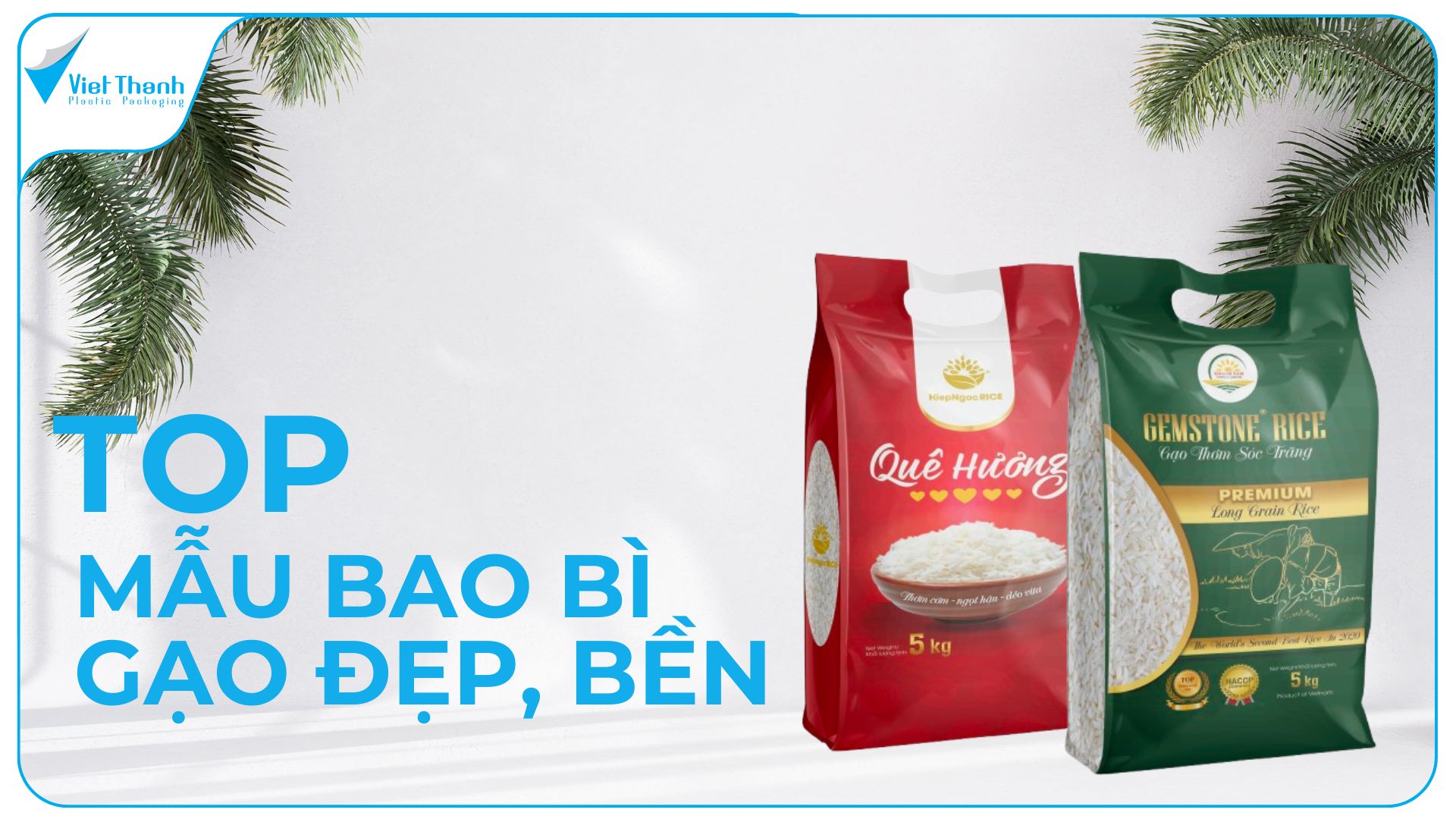TOP MẪU BAO BÌ GẠO ĐẸP, BỀN, CHẤT LƯỢNG CAO