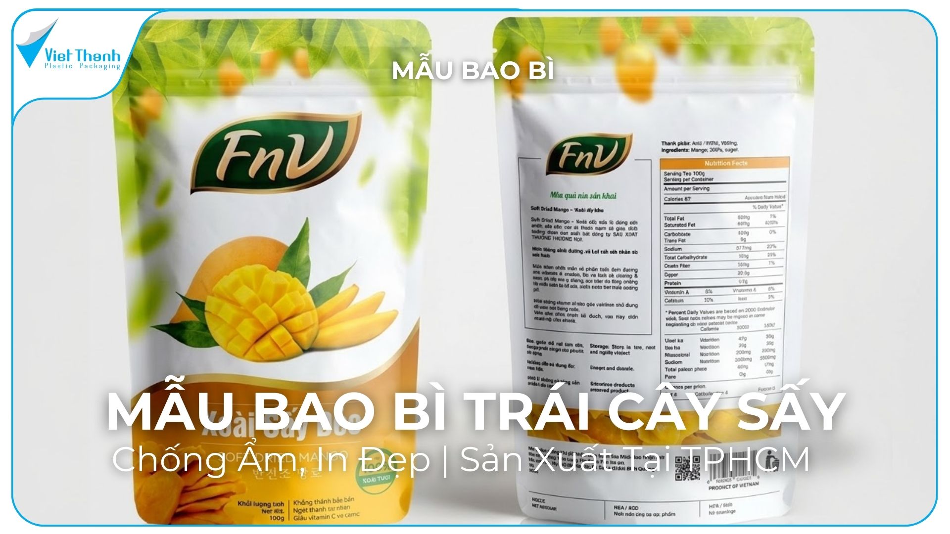 Top Mẫu Bao Bì Trái Cây Sấy Đẹp, Chống Ẩm Tốt – Sản Xuất Theo Yêu Cầu