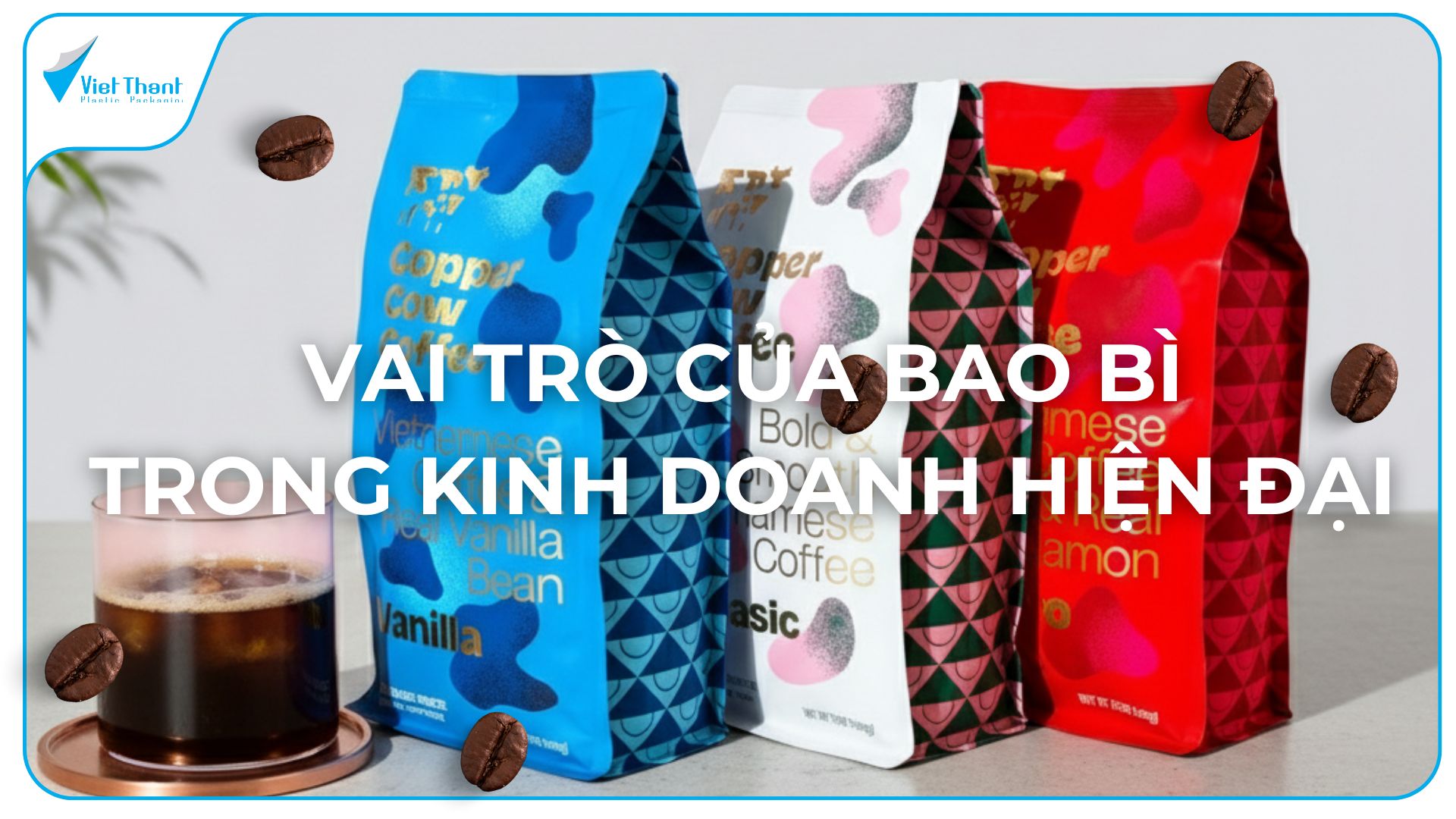 Vai trò của bao bì trong kinh doanh hiện đại