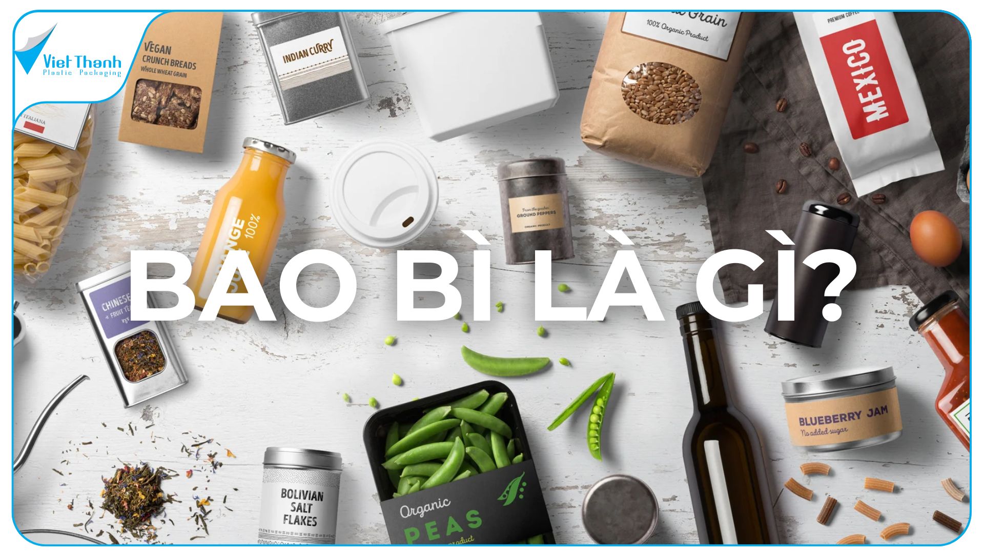 Bao Bì Là Gì? Vai Trò, Chức Năng Và Cách Chọn Bao Bì Nhựa Thích Hợp Cho Sản Phẩm