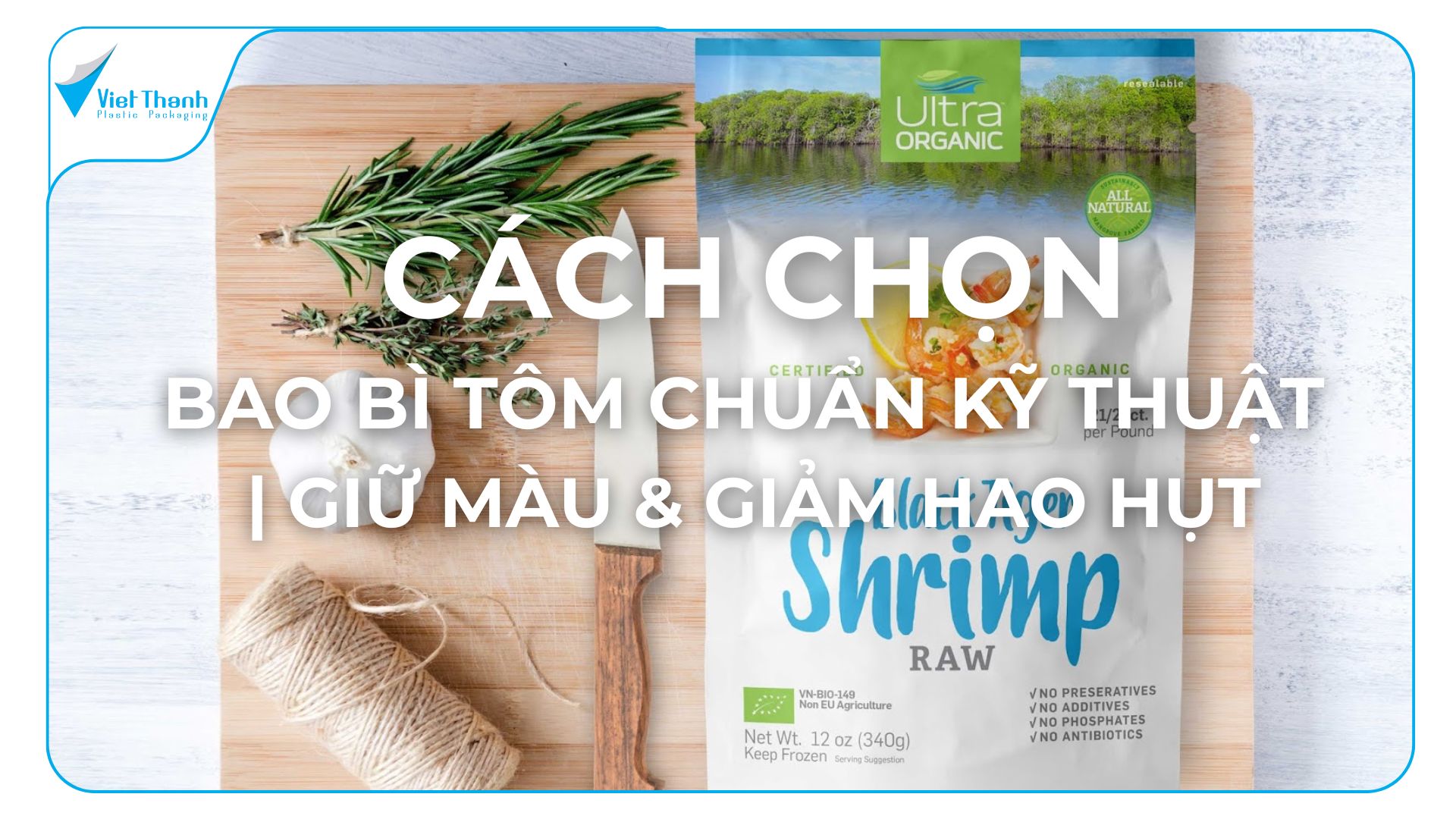 Cách Chọn Bao Bì Tôm: Góc Nhìn Thực Tế Từ Doanh Nghiệp Thủy Sản