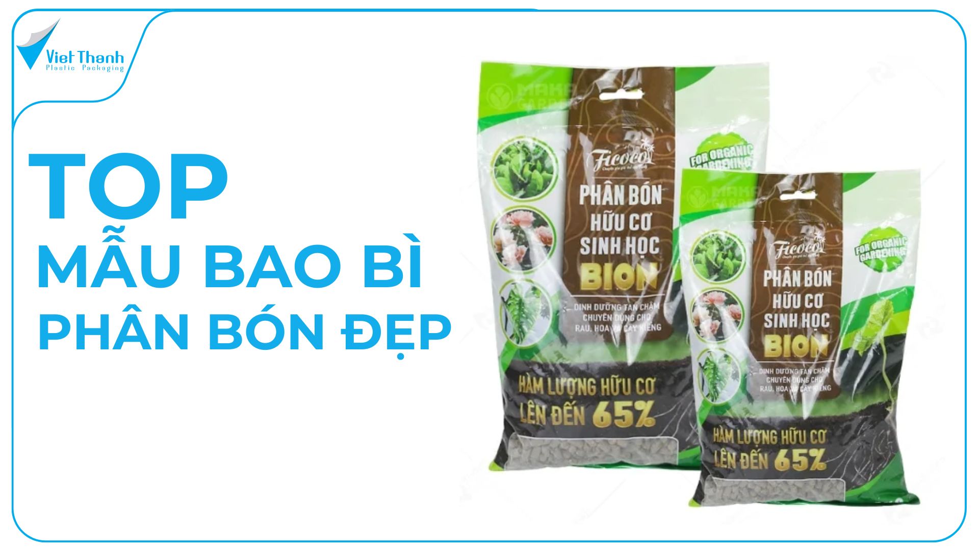 Top mẫu bao bì phân bón chất lượng cao, bền, đẹp