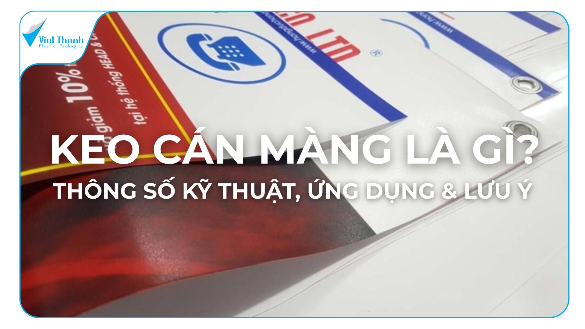 Keo Cán Màng Là Gì? Phân Loại, Thông Số Kỹ Thuật & Cách Chọn Đúng