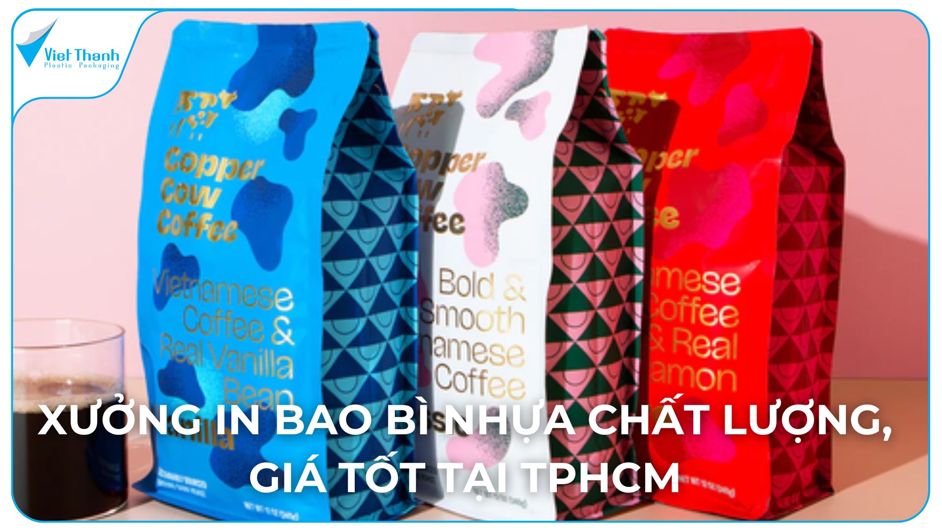 Xưởng In Bao Bì Nhựa Theo Yêu Cầu – Bao Bì Nhựa Việt Thành
