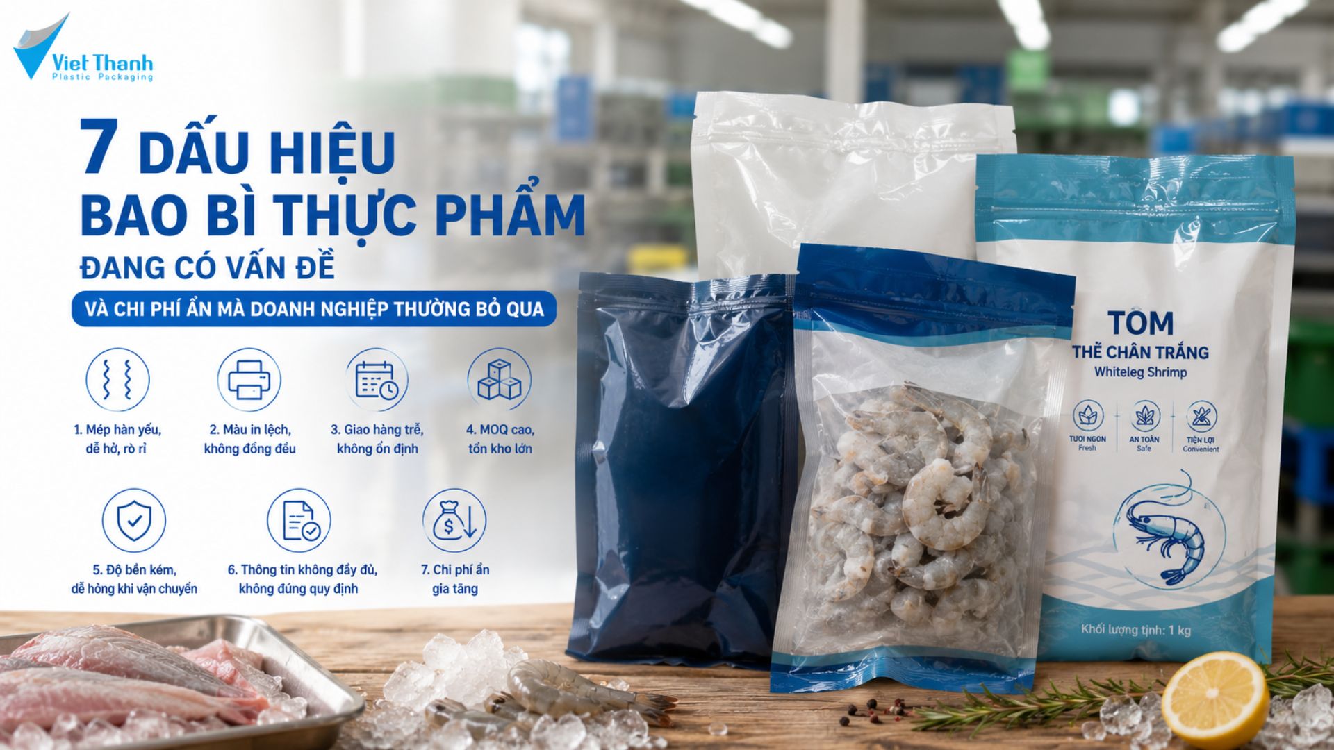 7 dấu hiệu bao bì thực phẩm đang có vấn đề