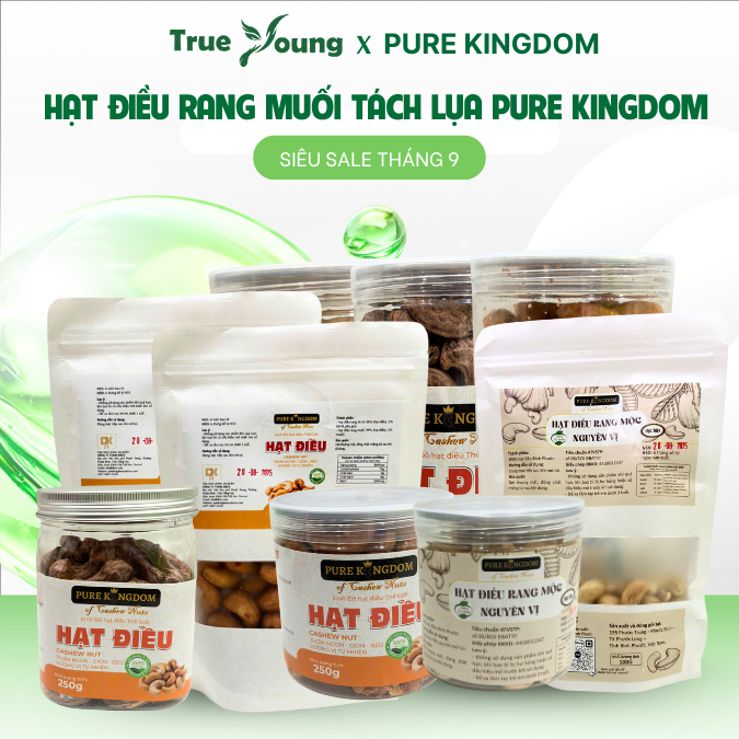 Siêu Sale Hạt Điều Pure Kingdom giàu dưỡng chất và chất xơ