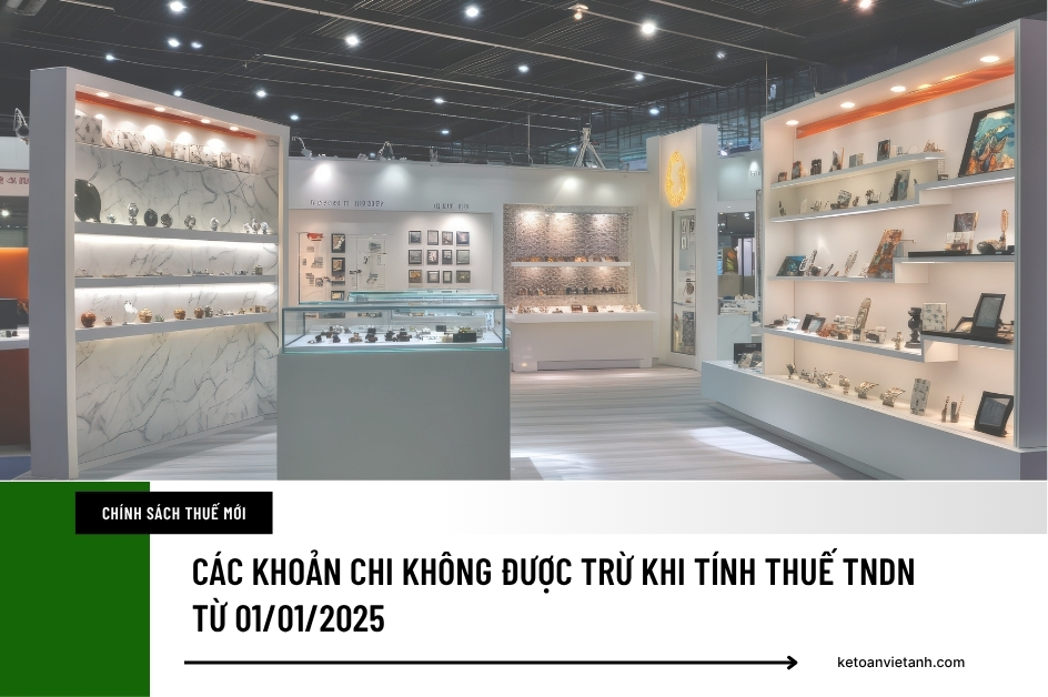 Các khoản chi không được trừ khi tính thuế TNDN từ 01/01/2025